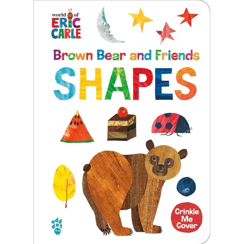 Brown Bear and Friends Shapes (World of Eric Carle): A Padded Board Book with a Crinkle-Me Cover for Babies & Toddlers