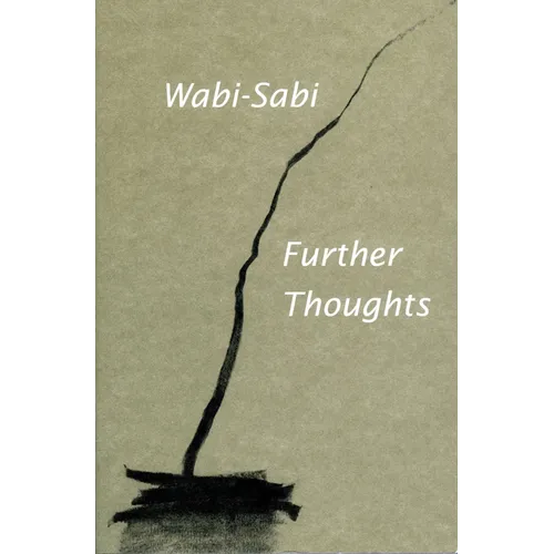 Wabi-Sabi: Further Thoughts