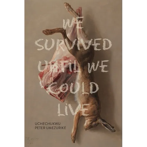 We Survived Until We Could Live
