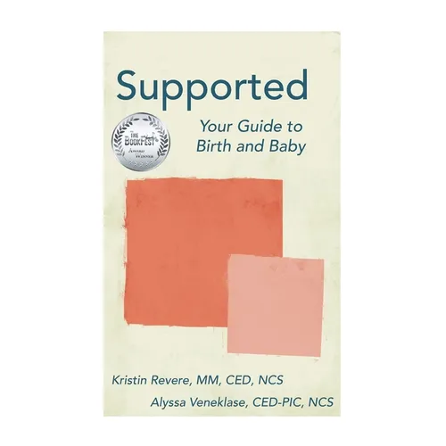 Supported: Your Guide to Birth and Baby