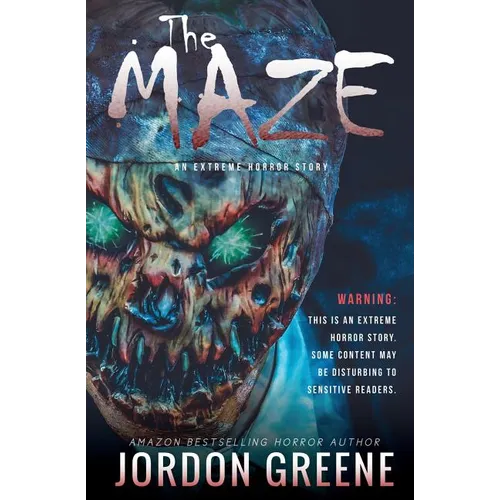 The Maze: An Extreme Horror Story