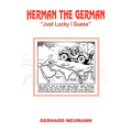 Herman the German: Just Lucky I Guess