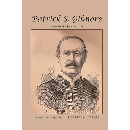 Patrick S. Gilmore
