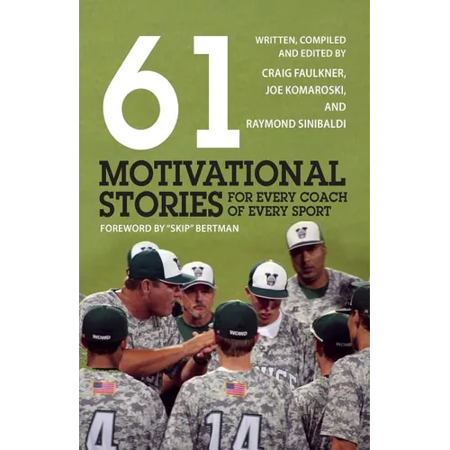 61 Motivational Stories for Every Coach of Every Sport