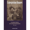 Enterprising Images: The Goodridge Brothers, African American Photographers, 1847-1922