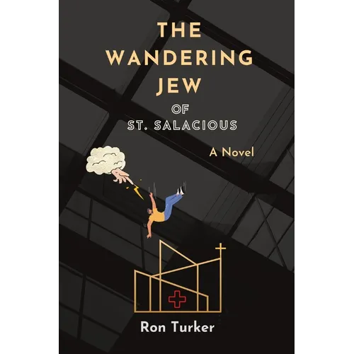 The Wandering Jew of St. Salacious