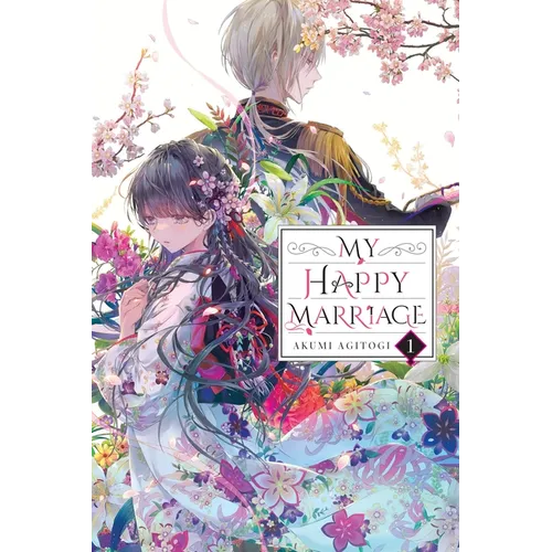 My Happy Marriage, Vol. 1 (Light Novel)