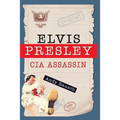 Elvis Presley, CIA Assassin