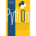 Python Machine Learning: the complete beginner's guide to deep learning with python.Learn to use scikit-learn and pandas
