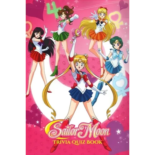 Sailor Moon: Trivia Quiz Book