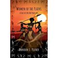 Women of the Plains: A Tale of 100,000 Years Ago