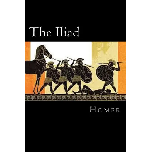 The Iliad of Homer