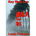 Irma and Me: A Journal of Hurricane Irma's Impact on Key West