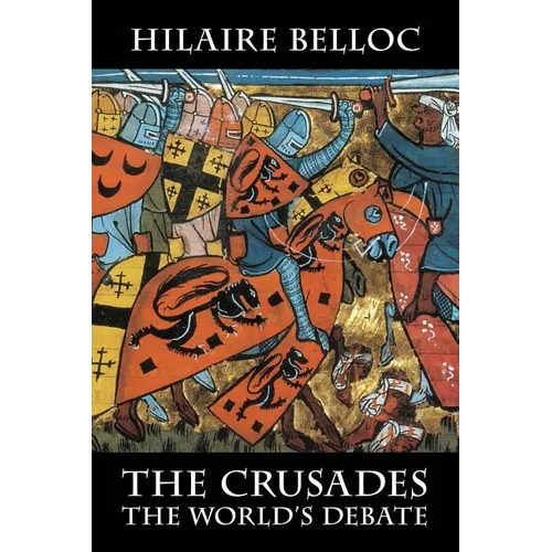 The Crusades: The World's Debate