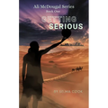 Getting Serious: Ali McDougal Series Book One