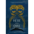 Here by the Owl
