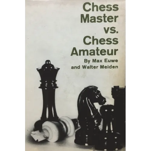 Chess Master vs. Chess Amateur