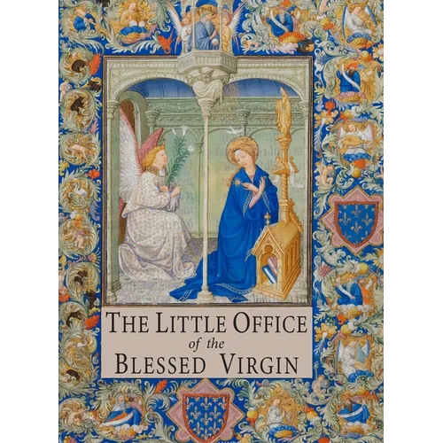 The Little Office of the Blessed Virgin: Explained for Dominican Sisters and Tertiaries
