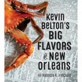 Kevin Belton's Big Flavors of New Orleans