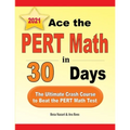 Ace the PERT Math in 30 Days: The Ultimate Crash Course to Beat the PERT Math Test