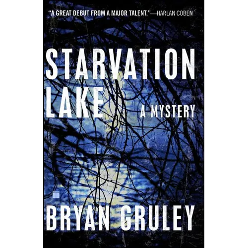 Starvation Lake: A Mystery