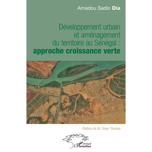 Développement urbain et aménagement du territoire au Sénégal: approche croissance verte