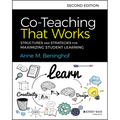 Co-Teaching That Works: Structures and Strategies for Maximizing Student Learning