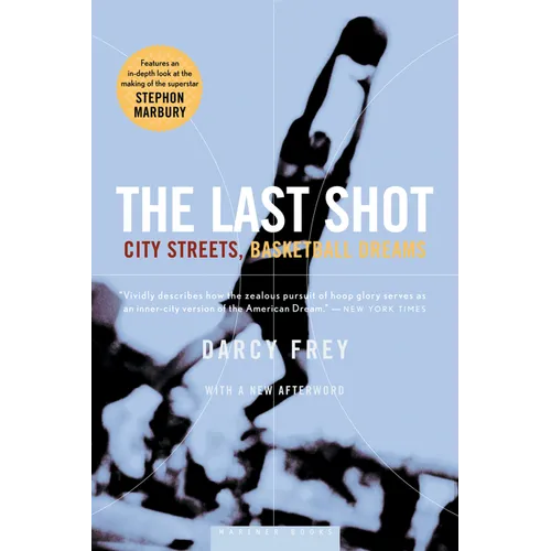 The Last Shot: City Streets, Basketball Dreams