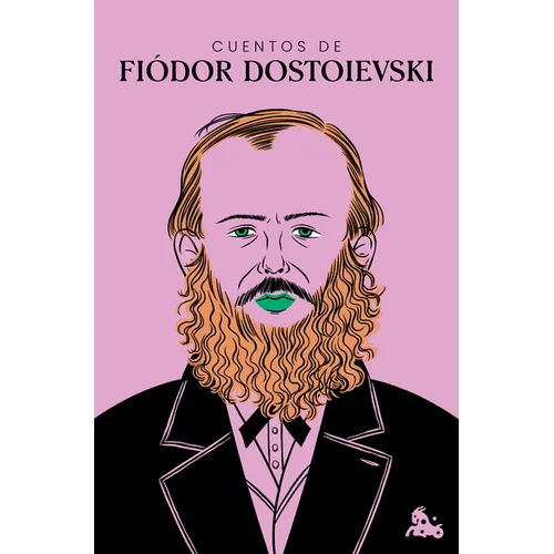 Cuentos de Fiódor Dostoievski / Short Stories by Fyodor Dostoevsky