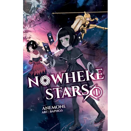 Nowhere Stars: Vol. 1 (Light Novel)