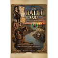 THE BALLÍ SAGA, Dynasty of The Rio Grande Five Centuries. One Family. The Untold Story of Texas