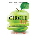 Circle Up, Let's Talk!: Restorative Discipline Practices for Today's Educator