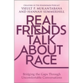 Real Friends Talk about Race: Bridging the Gaps Through Uncomfortable Conversations