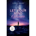 Let Your Mind Wander