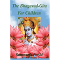 The Bhagavad-Gita For Children: and Beginners in Simple English
