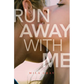 Run Away with Me