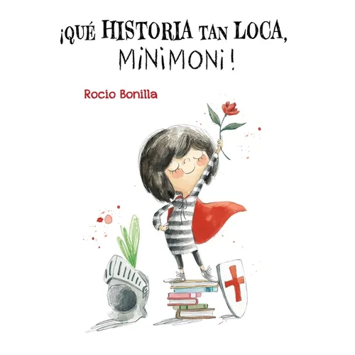 ¡Qué Historia Tan Loca, Minimoni!