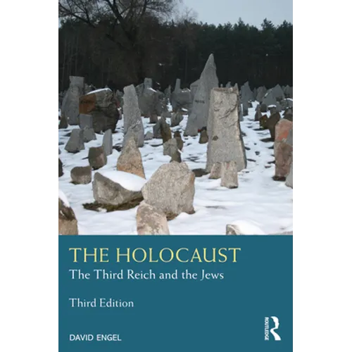 The Holocaust: The Third Reich and the Jews