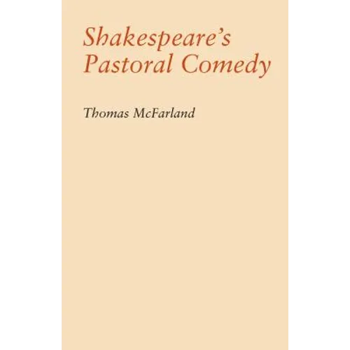 Shakespeare's Pastoral Comedy
