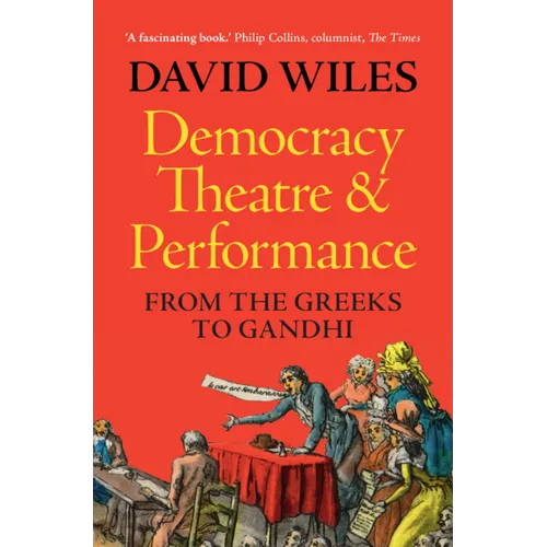 Democracy, Theatre and Performance