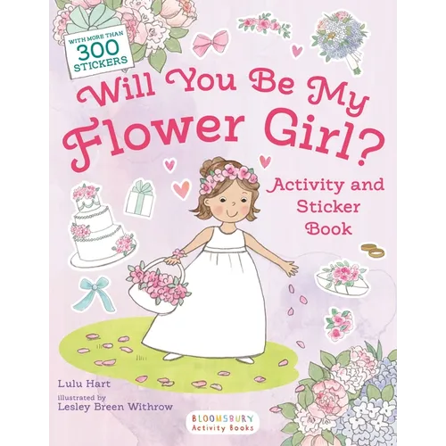 Will You Be My Flower Girl? Activity and Sticker Book