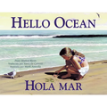 Hola Mar / Hello Ocean (Spanish Bilingual Edition)