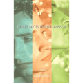 Three Faces in the Mirror