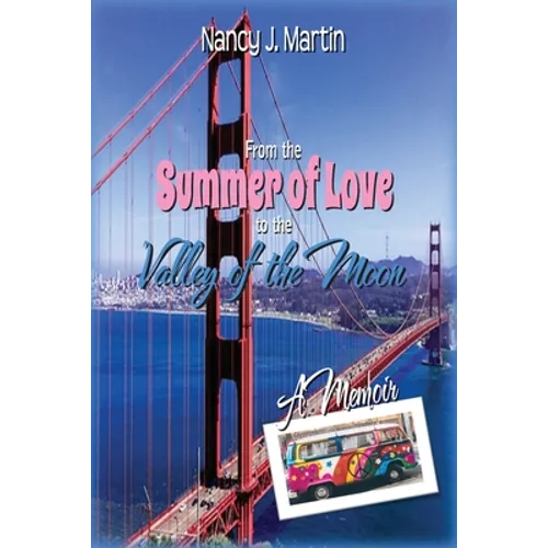 From the Summer of Love to the Valley of the Moon