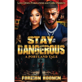 Stay Dangerous