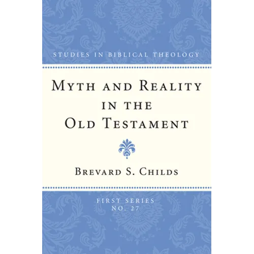 Myth and Reality in the Old Testament