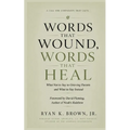 Words That Wound, Words That Heal