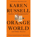 Orange World and Other Stories