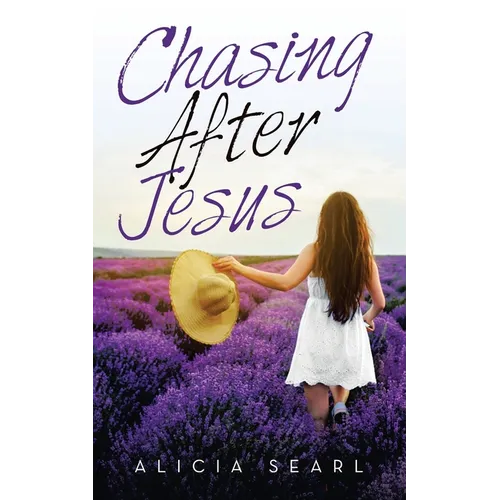Chasing After Jesus