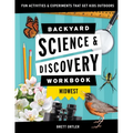 Backyard Science & Discovery Workbook: Midwest: Fun Activities & Experiments That Get Kids Outdoors